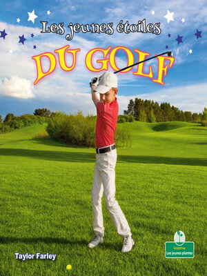 cover image of Les jeunes étoiles du golf (Little Stars Golf)